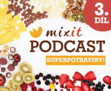Mixit Podcast 3: Superpotraviny!